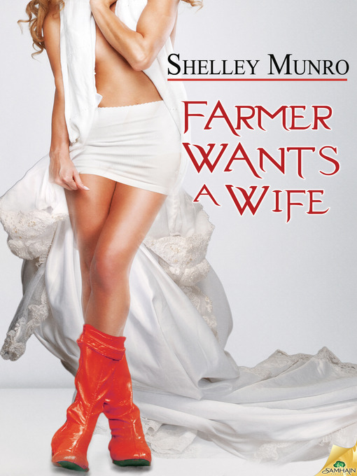 Title details for Farmer Wants a Wife by Shelley Munro - Available